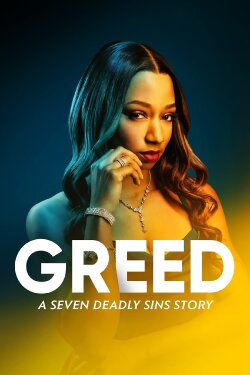 Greed: A Seven Deadly Sins Story (2022) Greed: A Seven Deadly Sins Story (2022)