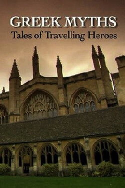 Greek Myths: Tales of Travelling Heroes (2010)