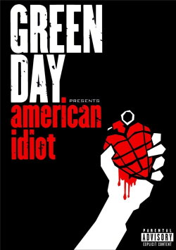 Green Day: American Idiot (2005) Green Day: American Idiot (2005)