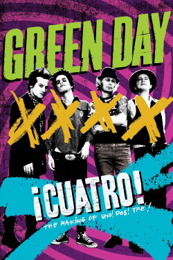 Green Day: ¡Cuatro! (2012) Green Day: ¡Cuatro! (2012)