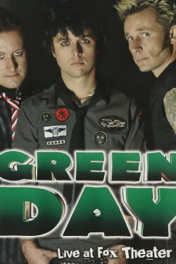 Green Day: Live at Fox Theater (2010) Green Day: Live at Fox Theater (2010)