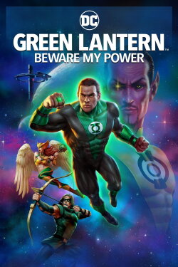 Green Lantern: Beware My Power (2022) Green Lantern: Beware My Power (2022)