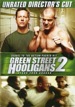 Green Street Hooligans 2 (2009) Green Street Hooligans 2 (2009)