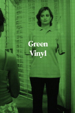 Green Vinyl (2004)