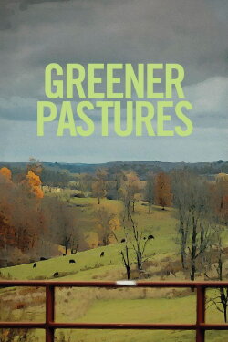 Greener Pastures (2024) Greener Pastures (2024)