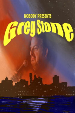 Greg Stone: Nobody Presents (2024) Greg Stone: Nobody Presents (2024)