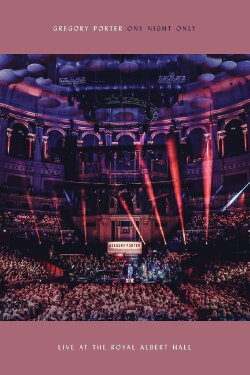 Gregory Porter: One Night Only - Live at the Royal Albert Hall (2018) Gregory Porter: One Night Only - Live at the Royal Albert Hall (2018)