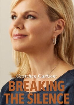Gretchen Carlson: Breaking the Silence (2019) Gretchen Carlson: Breaking the Silence (2019)