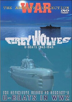 Grey Wolves: U-Boats 1943 to 1945 (2005)