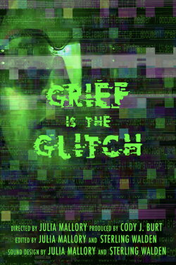 Grief is the Glitch (2022) Grief is the Glitch (2022)
