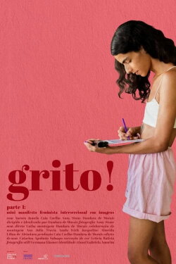 Grito! Parte I: Mini Manifesto Feminista Interseccional em Imagens (2018) Grito! Parte I: Mini Manifesto Feminista Interseccional em Imagens (2018)