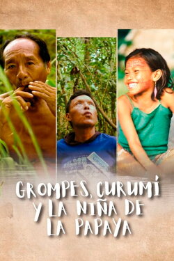 Grompes, Curumí y la niña de la papaya (2023)