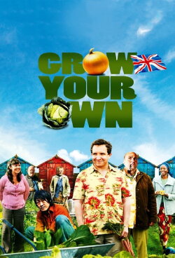 Grow Your Own (2007) Grow Your Own (2007)