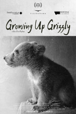 Growing Up Grizzly: A Tale of Two Orphans (2022) Growing Up Grizzly: A Tale of Two Orphans (2022)