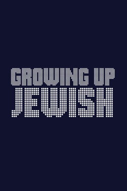 Growing Up Jewish (2024) Growing Up Jewish (2024)