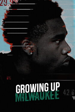 Growing Up Milwaukee (2020) Growing Up Milwaukee (2020)