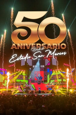 Grupo 5: 50th Anniversary - Live in San Marcos Stadium (2024) Grupo 5: 50th Anniversary - Live in San Marcos Stadium (2024)