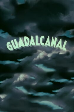 Guadalcanal (1943) Guadalcanal (1943)