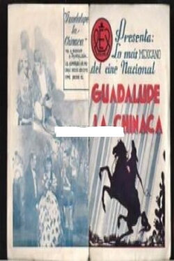Guadalupe La Chinaca (1938) Guadalupe La Chinaca (1938)