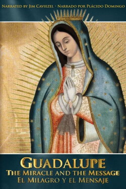 Guadalupe: The Miracle and the Message (2015) Guadalupe: The Miracle and the Message (2015)