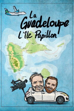 Guadeloupe, l’île Papillon (2018) Guadeloupe, l’île Papillon (2018)