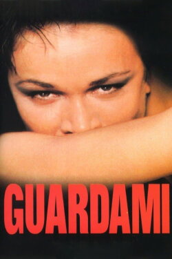Guardami (1999) Guardami (1999)