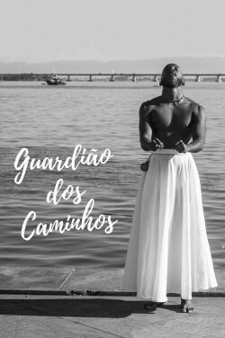 Guardião dos Caminhos (2020) Guardião dos Caminhos (2020)