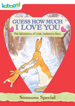 Guess How Much I Love You: Someone Special (2015) Guess How Much I Love You: Someone Special (2015)
