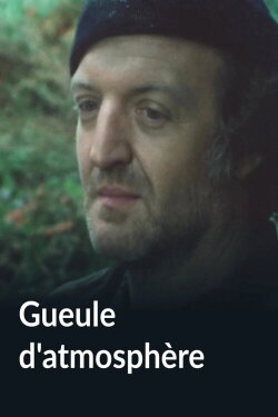 Gueule d'atmosphère (1981)