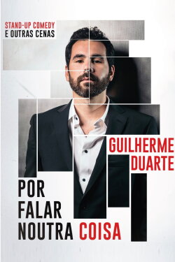 Guilherme Duarte: Por Falar Noutra Coisa (2018)