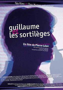 Guillaume et les sortilèges (2007) Guillaume et les sortilèges (2007)