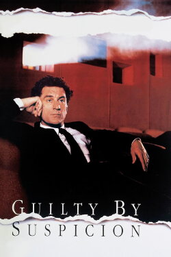 Guilty by Suspicion (1991) Guilty by Suspicion (1991)