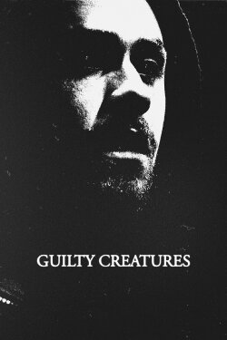 Guilty Creatures (2020) Guilty Creatures (2020)