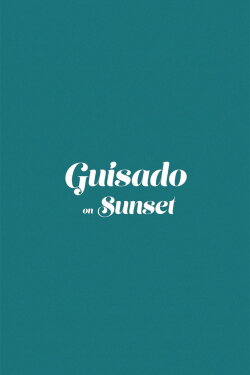 Guisado on Sunset (2019) Guisado on Sunset (2019)