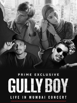 Gully Boy: Live In Concert (2019) Gully Boy: Live In Concert (2019)