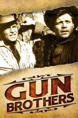 Gun Brothers (1956) Gun Brothers (1956)