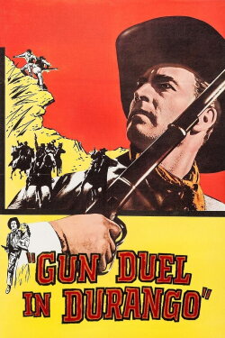 Gun Duel in Durango (1957) Gun Duel in Durango (1957)