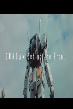 GUNDAM: Behind the Front (2016) GUNDAM: Behind the Front (2016)