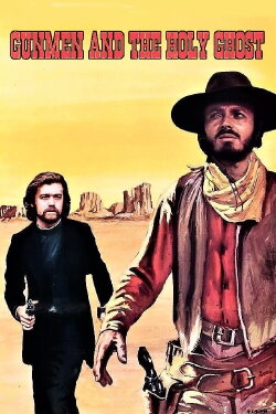 Gunmen and the Holy Ghost (1972) Gunmen and the Holy Ghost (1972)