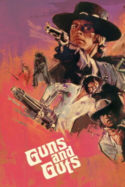 Guns and Guts (1974) Guns and Guts (1974)