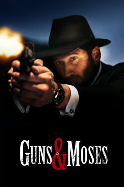 Guns & Moses (2025) Guns & Moses (2025)