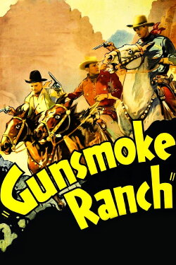 Gunsmoke Ranch (1937) Gunsmoke Ranch (1937)