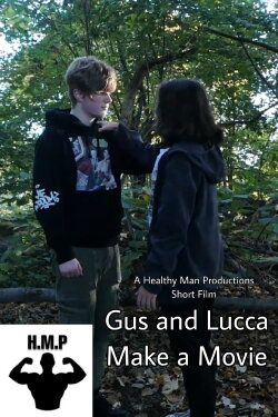 Gus and Lucca Make a Movie (2022)