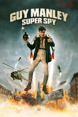 Guy Manley: Super Spy (2024) Guy Manley: Super Spy (2024)