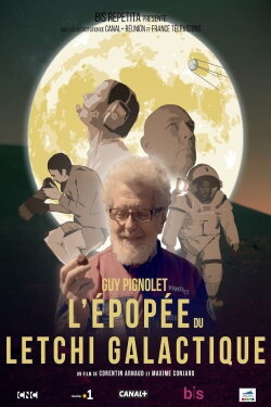 Guy Pignolet, l'épopée du letchi galactique (2021) Guy Pignolet, l'épopée du letchi galactique (2021)