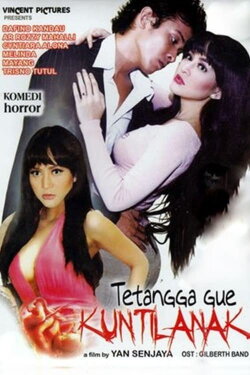 Guys, My Neighbor is a Kuntilanak! (2010) Guys, My Neighbor is a Kuntilanak! (2010)