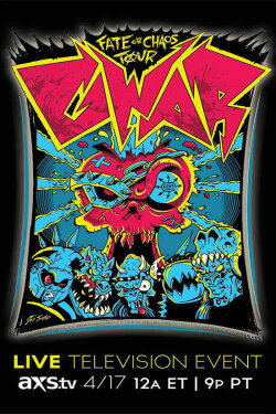GWAR: Fate or Chaos Tour 2013 (2013) GWAR: Fate or Chaos Tour 2013 (2013)