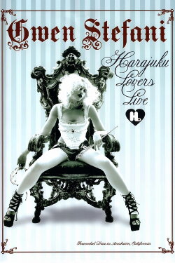 Gwen Stefani: Harajuku Lovers Live (2006) Gwen Stefani: Harajuku Lovers Live (2006)