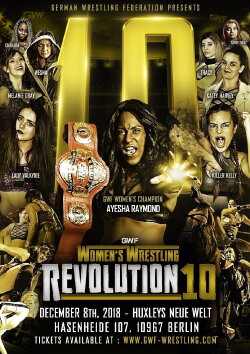 GWF. Women Wrestling Revolution 10 (2018) GWF. Women Wrestling Revolution 10 (2018)