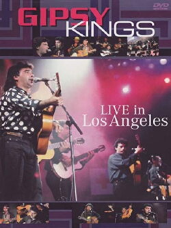 Gypsy Kings in Los Angeles 1990 (1990)